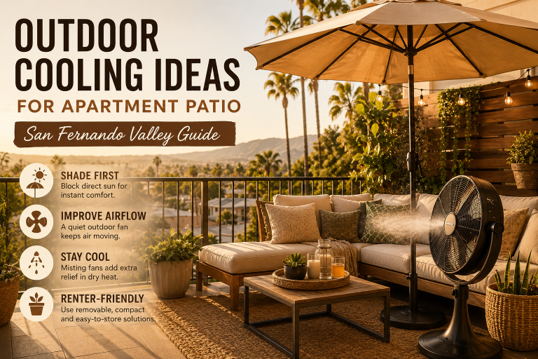 Best Outdoor Cooling Ideas for an Apartment Patio in SFV
